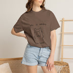 Why Is Everything So Loud T-Shirt
