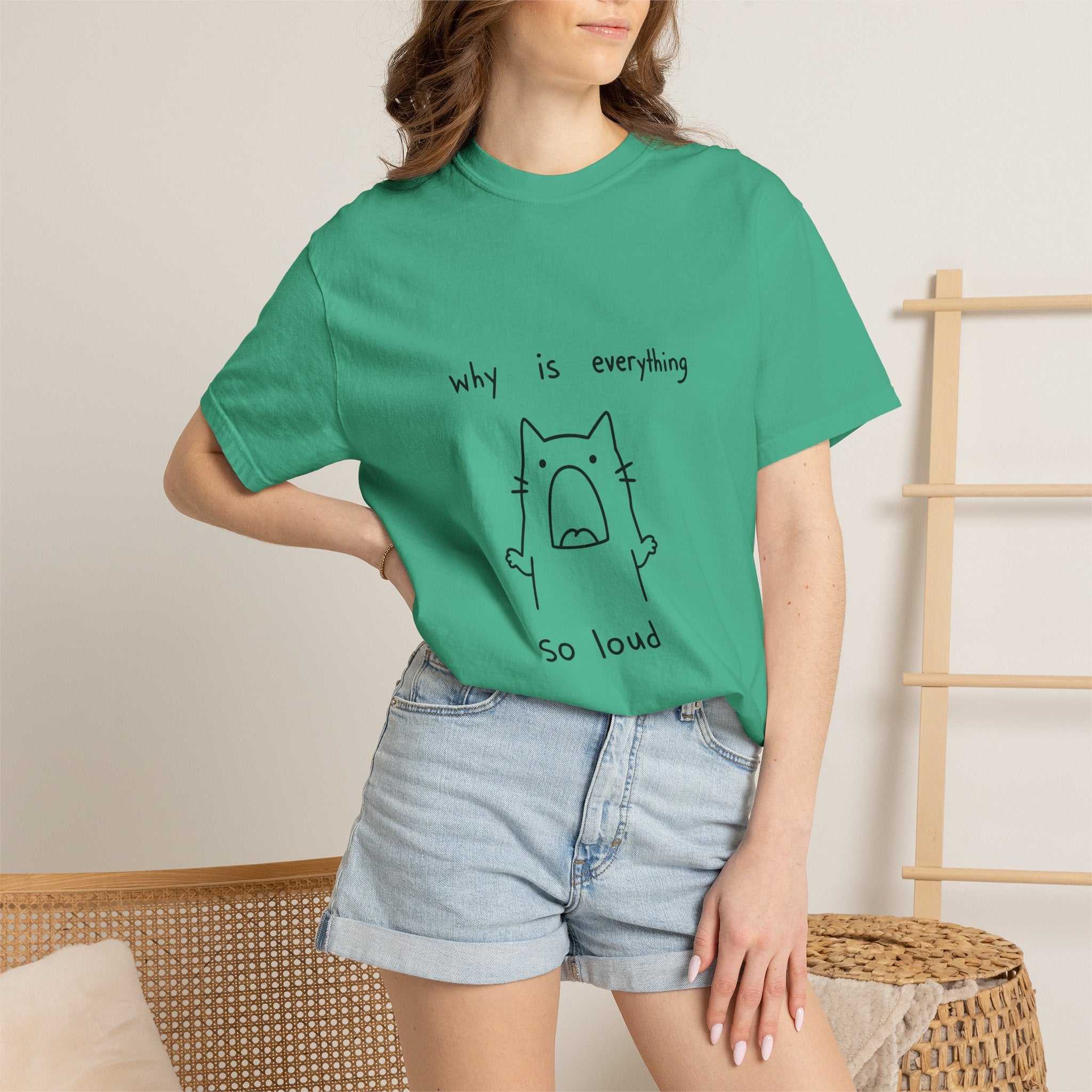 Why Is Everything So Loud T-Shirt