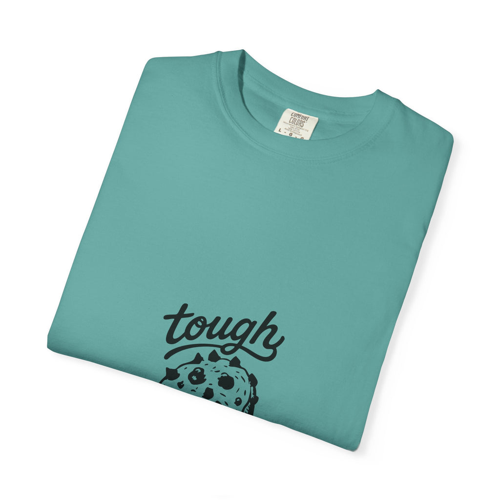 Tough Cookie T-Shirt