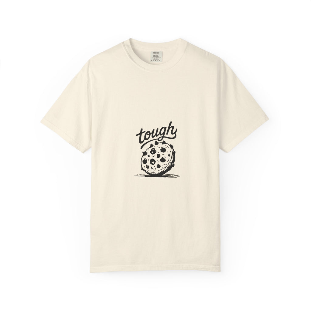 Tough Cookie T-Shirt
