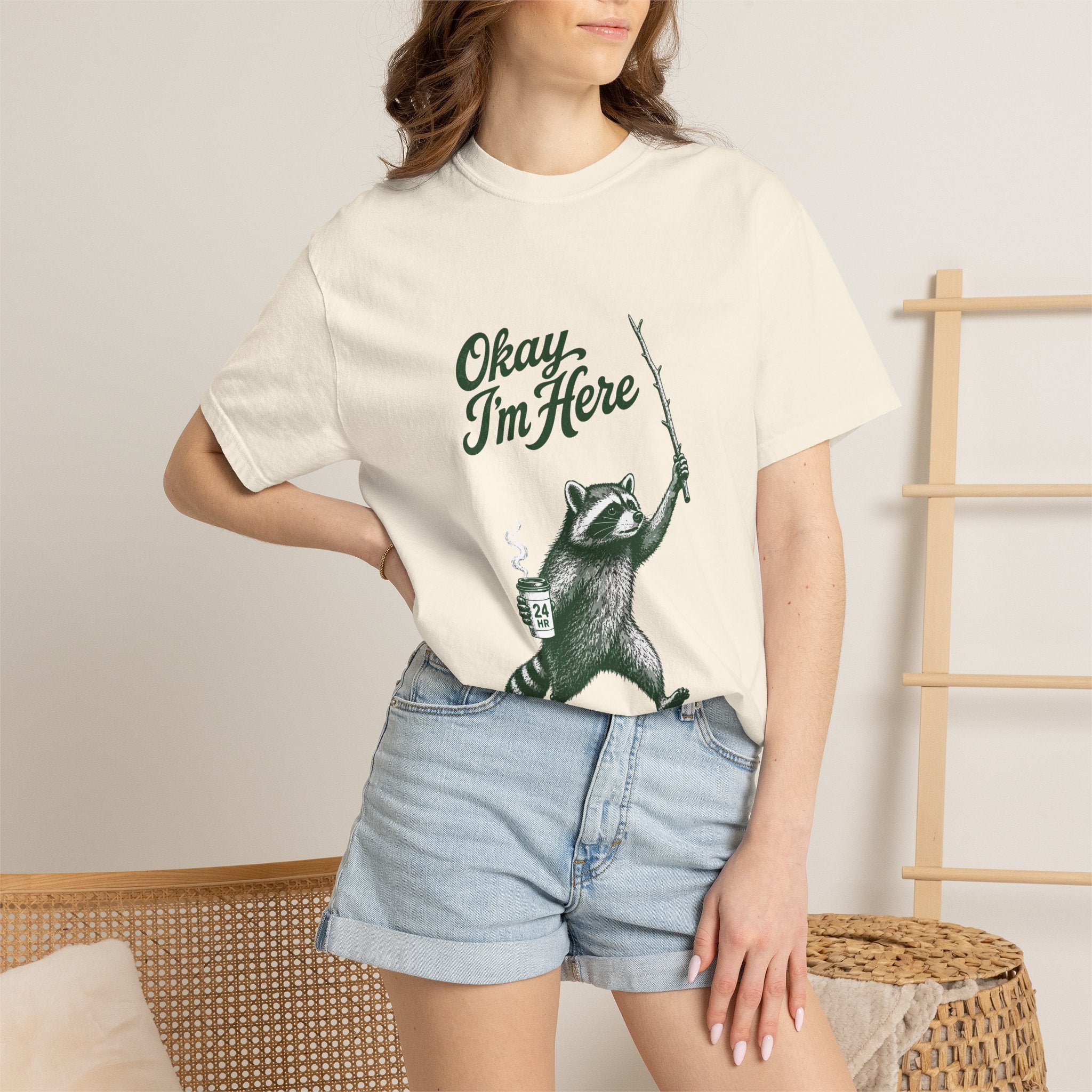 Okay, I'm Here T-Shirt
