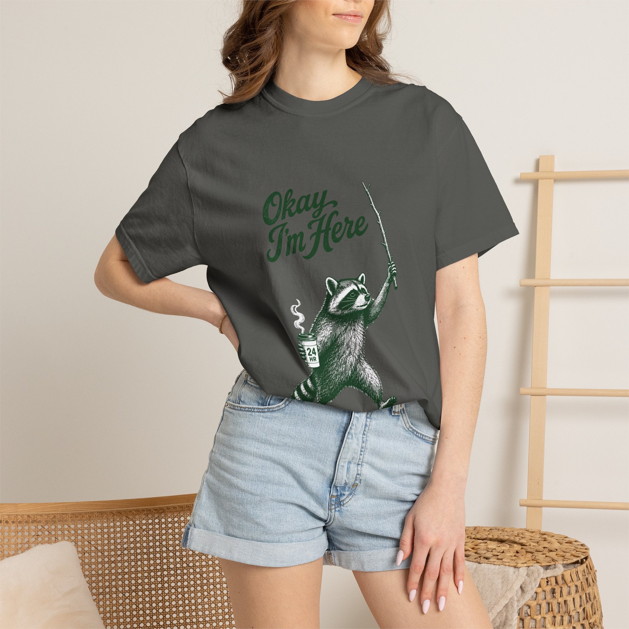 Okay, I'm Here T-Shirt