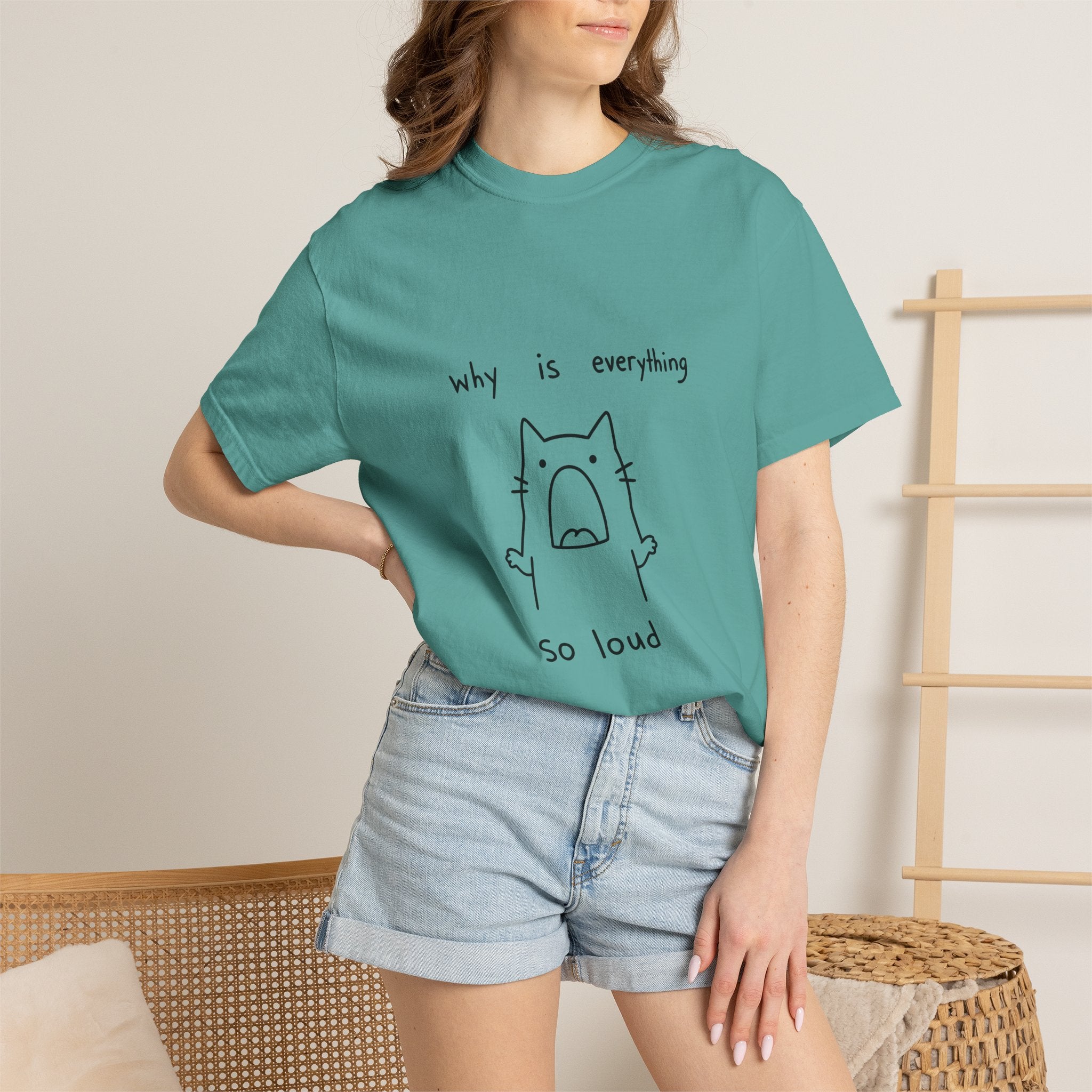 Why Is Everything So Loud T-Shirt