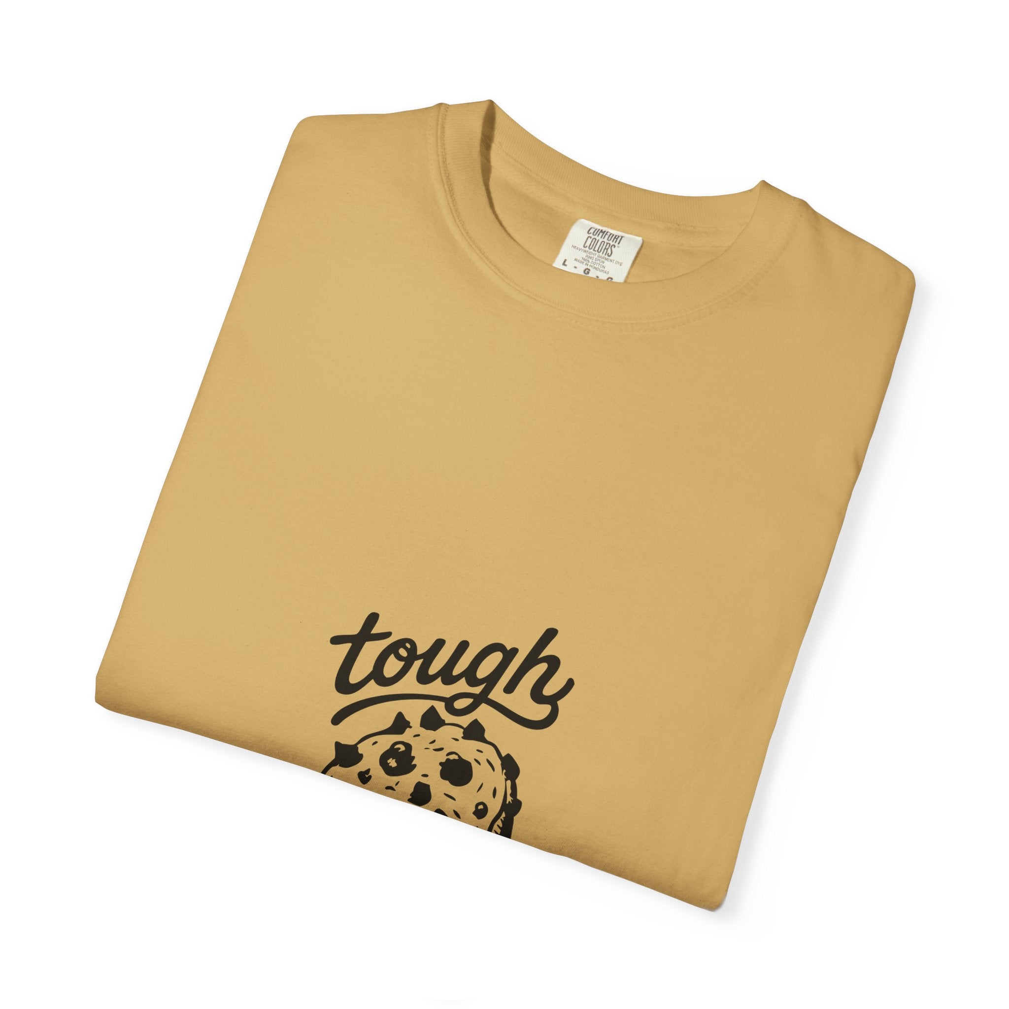Tough Cookie T-Shirt