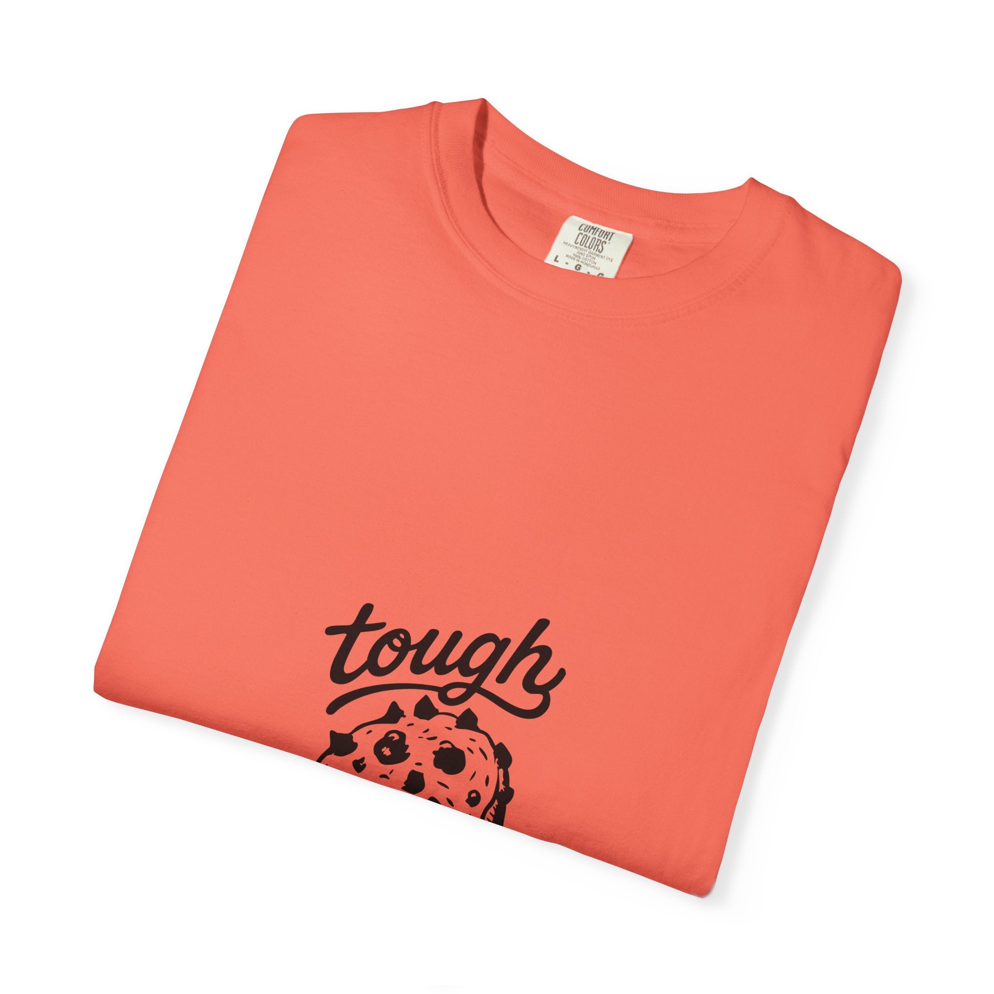 Tough Cookie T-Shirt